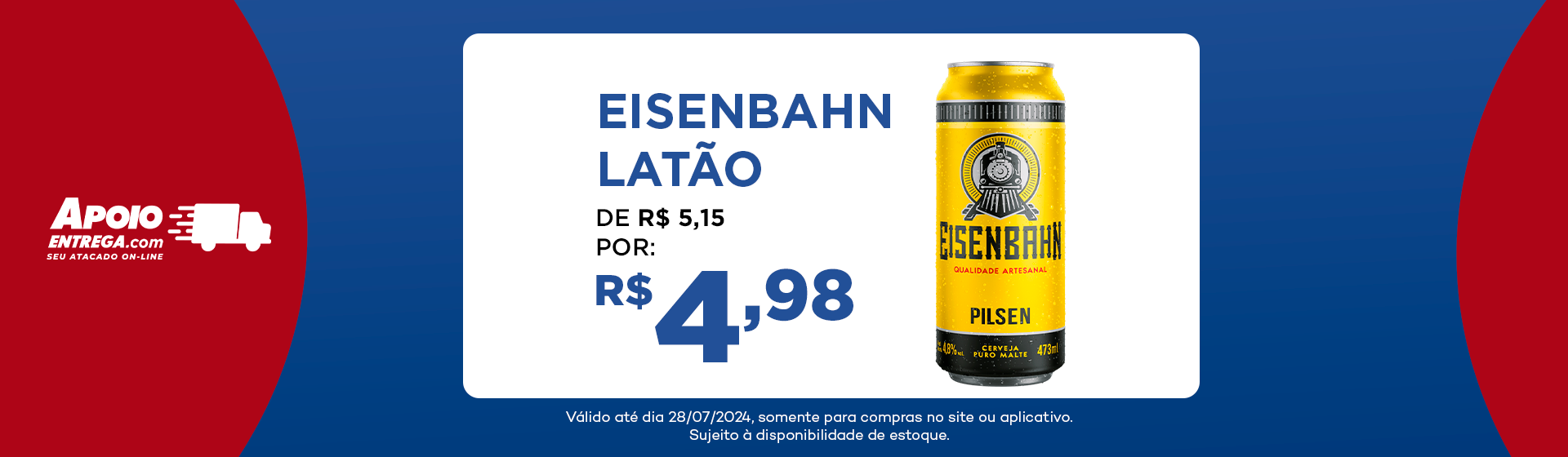 Eisenbahn Latão de R$ 5,15 por R$ 4,98 até 28/07